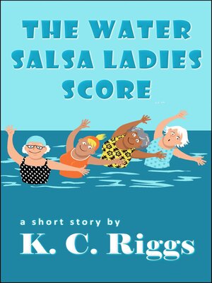 cover image of The Water Salsa Ladies Score